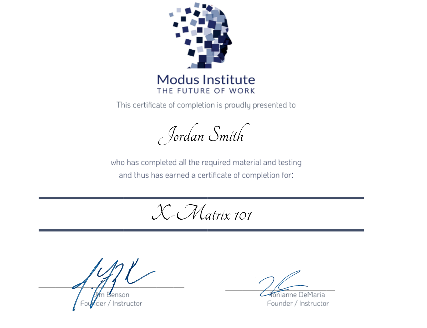 Example certificate from Modus Institute for the X-Matrix 101 class on the X-Matrix and Collaborative Strategy.